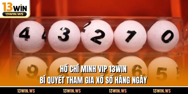 Hồ Chí Minh Vip 13WIN