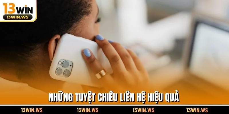 Những tuyệt chiêu liên hệ hiệu quả