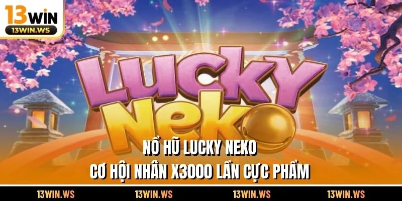 Nổ Hũ Lucky Neko