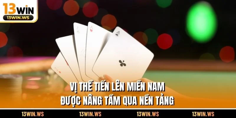Vị thế tiến lên miền Nam được nâng tầm qua nền tảng